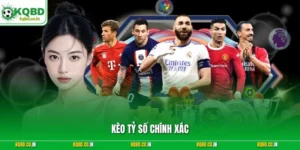 Kèo tỷ số chính xác