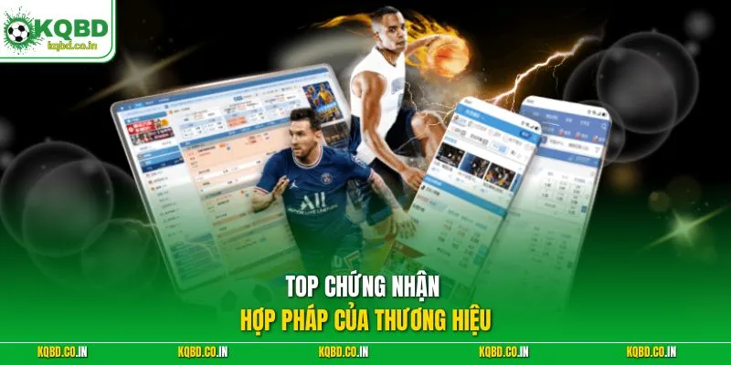 Top chứng nhận hợp pháp của thương hiệu